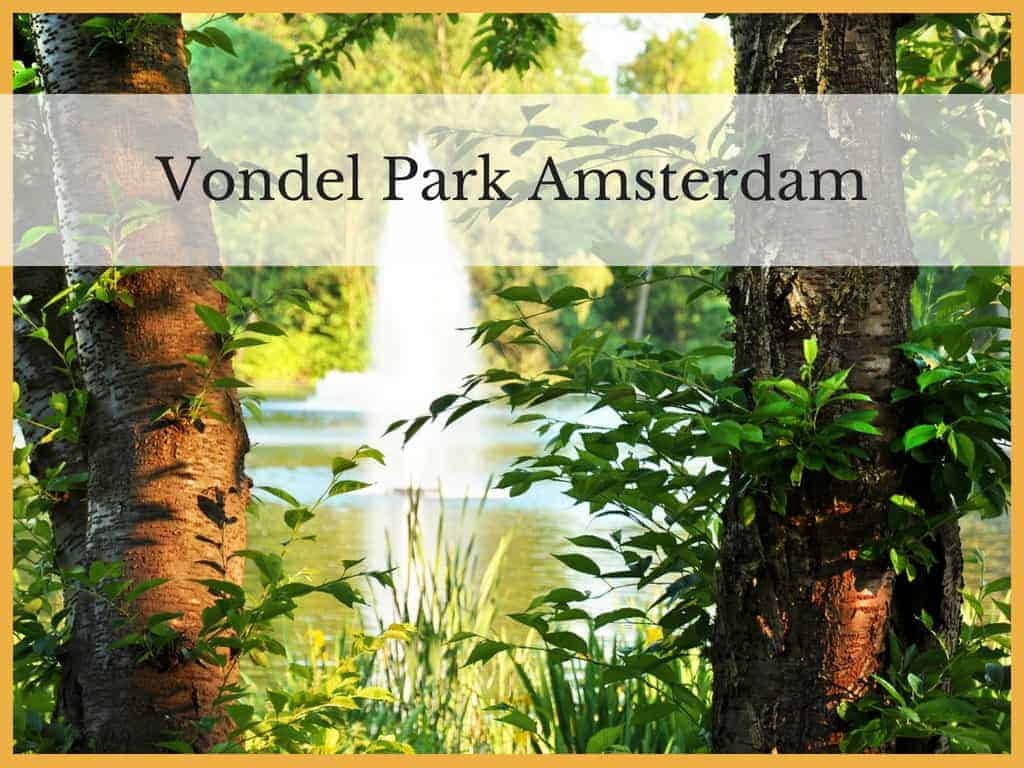 Vondel Park Amsterdam with Teenagers
